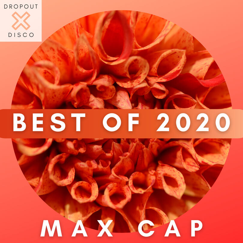 MAX CAP Year In Rewind 2020 MAX CAP Year In Rewind 2020
