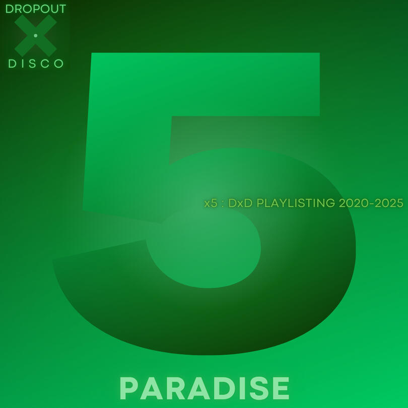 x5 : PARADISE x5 : PARADISE