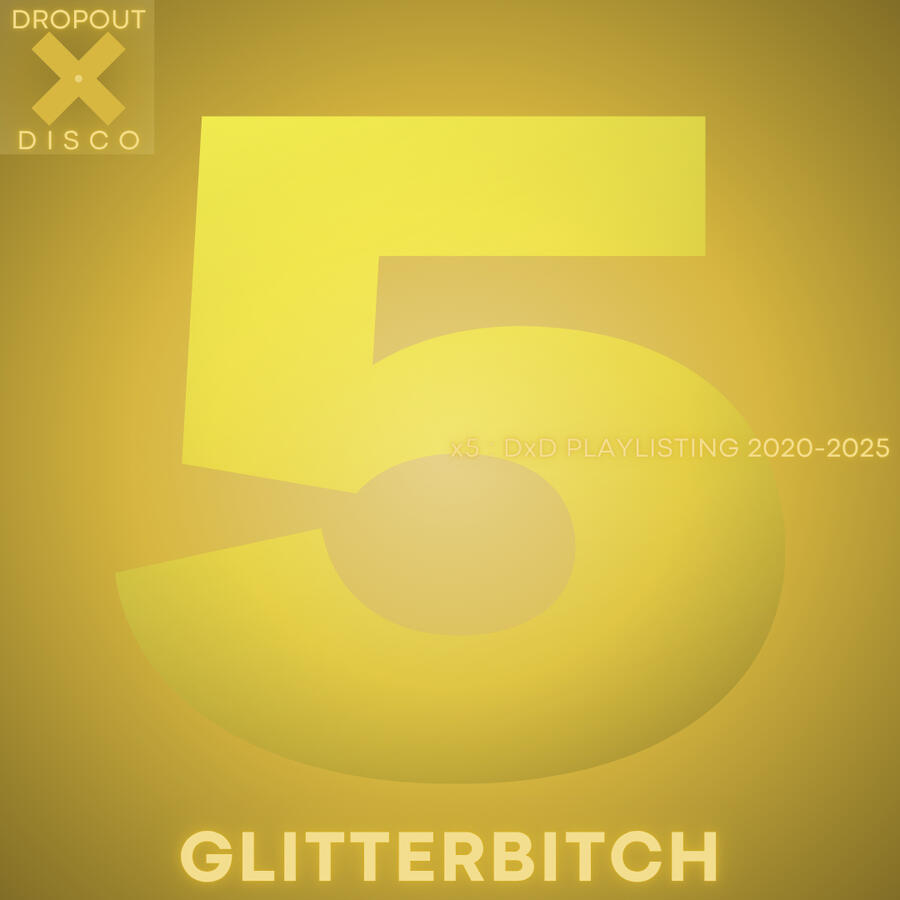 x5 : GLITTERBITCH x5 : GLITTERBITCH