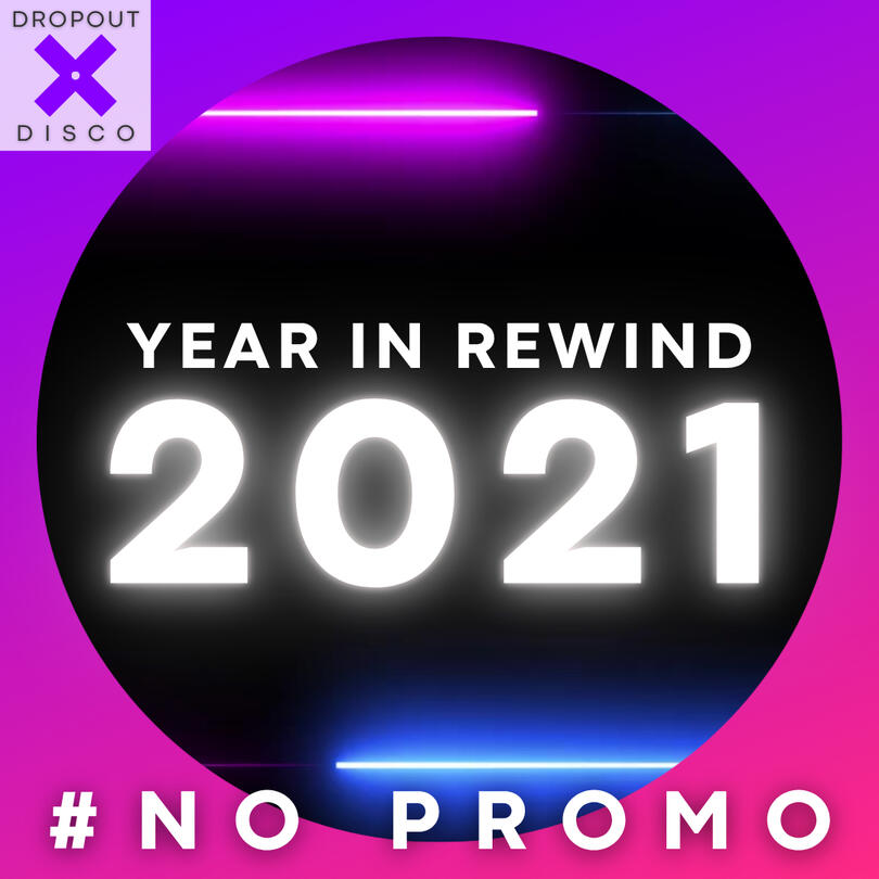 #NO PROMO Year In Rewind 2021